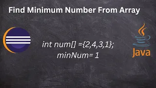 Find Minimum Number in an Array Java Coding Interview Question Beginner-Friendly Java Logic