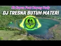 DJ TRESNA BUTUH MATERI Mr Rayen Feat Omang Verly SLOW BASS !!