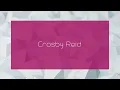 Crosby Reid - appearance