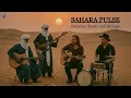 Download Lagu 🐪🎸Sahara pulse 🎸❤between roots and Strings🎼🎸