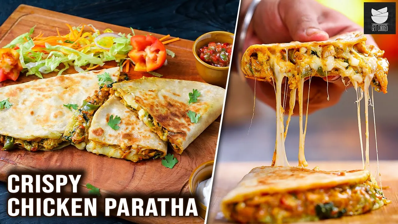 Crispy Chicken Paratha   Cheese Paratha   Pizza Paratha Recipe By Prateek Dhawan   Get Curried