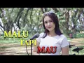 Download Lagu MALU TAPI MAU - LIVIA KIKI