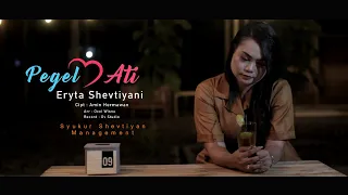 pegel ati eryta shevtiyani single album terbaru 2022 official music video original 