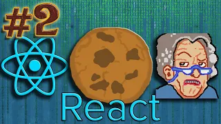 Recreating Cookie Clicker - Grandmas and React Hooks React Javascript HTML CSS