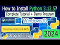 How to Install Python 3 12 5 on Windows 10 2024 Update Demo Python Program