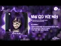 Download Lagu Như Gió Với Mây Remix (Bản Hot TikTok) - Đinh Đại Vũ | Gió Mang Làn Mây Cuốn Trôi Về Đâu Hot TikTok