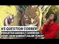 Download Lagu Adakah Xebec Akan Bangkit Dalam Diri Teach? | KS QUESTION CORNER
