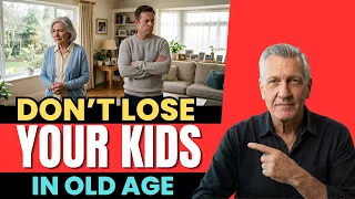 in old age by the time you realize these 7 things about your children it may be too late