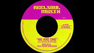 reelsoul feat rose windross we are one john morales alternate remix