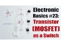 Electronic Basics Transistor MOSFET as a Switch