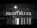 Lagu Slow Blues Guitar 🎶 Deep slow Blues songs for quiet nights \u0026 quiet spaces