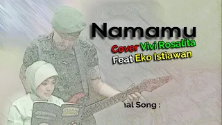 Download NAMAMU Voc. Vivi Rosalita \ MP3