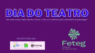 DIA DO TEATRO FETEG 2021