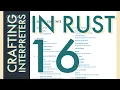 Rust Programming Crafting Interpreters Day 16