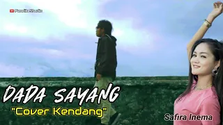 Download Dada Sayang - Safira Inema - Cover Kendang+DTX Multi 12 MP3