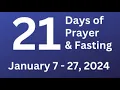 21 Days of Prayer and Fasting Jan 9 2024