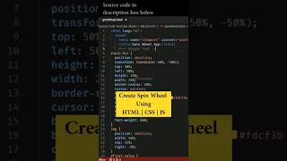 Create Spin Wheel Using HTML CSS JS - Source Code in Description Box Below