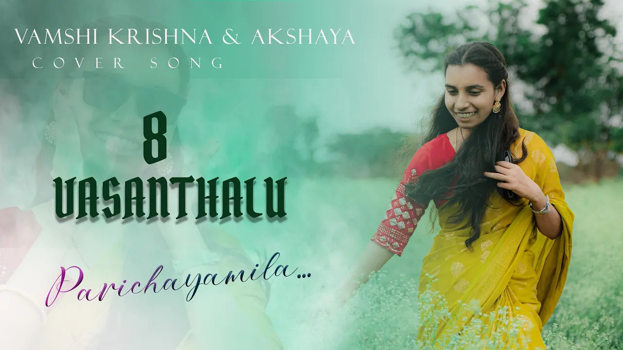 Parichayamila Full Cover song | 8 Vasantalu | VAMSHIKRISHNA & AKSHAYA |Telugu Cover Songs #telugu Parichayamila Full Cover song | 8 Vasantalu | VAMSHIKRISHNA & AKSHAYA |Telugu Cover Songs #telugu