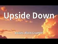 Lagu Baasik, Black Gryph0n - Upside Down (Lyrics)