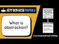 Abstraction 1 1 OCR GCSE Computer Science J277