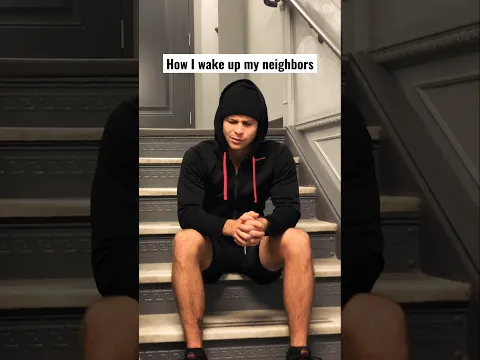 How I wake up my neighbors