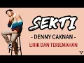 Denny Caknan - Sekti (Lirik dan Terjemahan)