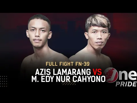 Sengit! ? Aziz Lamarang VS M Edy Nur Cahyono || Full Fight One Pride MMA FN-39