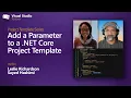 Add a Parameter to a NET Core Project Template