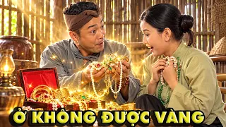 CỔ TÍCH MỚI 2026 | Ở KHÔNG ĐƯỢC VÀNG | CỔ TÍCH VIỆT NAM HAY NHẤT 2026