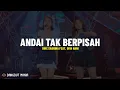 Download Lagu DIKE SABRINA Feat. DIVA HANI - ANDAI TAK BERPISAH (Lirik Lagu) Andaikan kita dulu tak berpisah
