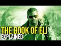THE BOOK OF ELI Why We Should Never Forget The Past EXPLAINED