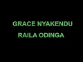 Lagu GRACE NYAKENDU -RAILA ODINGA