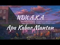 NDX A.K.A – Apa Kabar Mantan - Didik Budi feat. Cindi Cintya Dewi I JOOX Original (Cover Video Clip)
