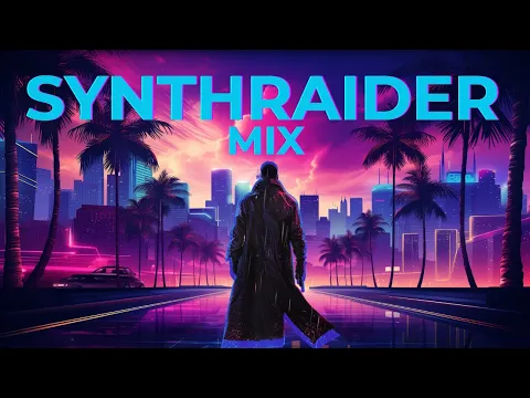 1 Hour Synthwave, Retrowave & Dark Synthwave Mix | Synthcity Radio by Synthraider