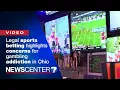 Legal sports betting highlights concerns for gambling addiction in Ohio WHIO-TV