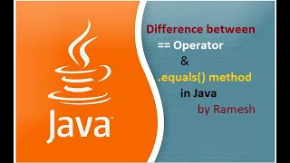 JAVA FAQ 43 Difference between Operator and equals method in Java