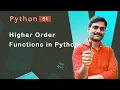Higher Order Functions in Python - Python Tutorial 51