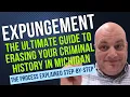 Get Your Criminal Record Cleared Expunged in Michigan How to Do It What You Must Know
