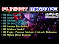 Lagu MIXTAPE FUNKOT 🎧 FULL ALBUM TERBARU 2025 《DJ BAHTERA CINTA x DJ ASMARA》 VIRAL TIKTOK
