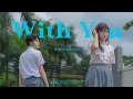 Download Lagu Andthrix's - 'With You' Official MV
