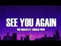 Download Lagu Wiz Khalifa - See You Again (Lyrics) ft. Charlie Puth