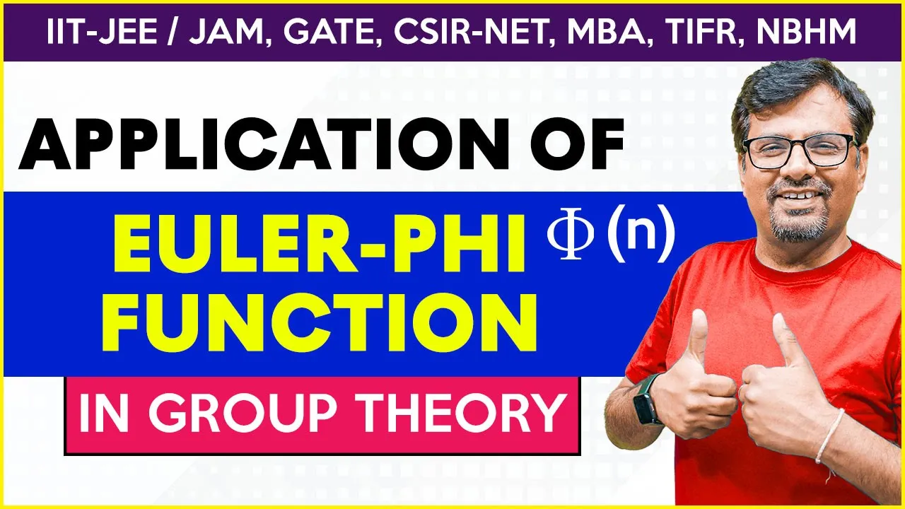 Application Of Euler Phi Function Φ(n) | Use Of Euler Phi Function In Group Theory