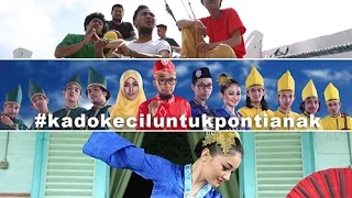 Download Kado Kecil Untuk Pontianak-Sungai Kapuas-2015 MP3