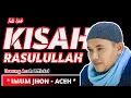Download Lagu KISAH RASULULLAH - IMUM JHON - Lirik Lagu Aceh