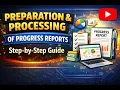 Preparation Processing of Progress Reports Complete Step-by-Step Guide