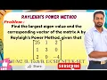 Rayleigh s Power Method Largest Eigenvalue Eigenvector Matrix 25 1 2 1 3 0 2 0 -4