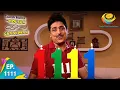 Lagu Taarak Mehta Ka Ooltah Chashmah - Episode 1111 - Full Episode