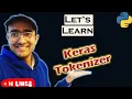 KERAS Tokenizer Explained in Python 2023