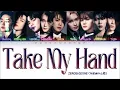 ZEROBASEONE 제로베이스원 " Take My Hand " Lyrics (ColorCoded/ENG/KAN/ROM/가사)