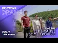 Download Lagu Let's Cause Some Trouble | Fight For My Way EP09 | KOCOWA+